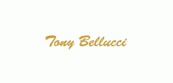 Tony Bellucci